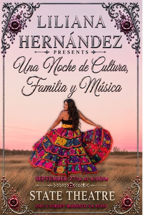 Liliana Hernandez presents: Una Noche de Cultura, Familia y Musica – The State Theatre